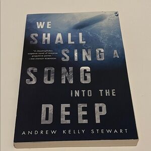 We Shall Sing a Song into the Deep by Andrew Kelly Stewart - Paperback